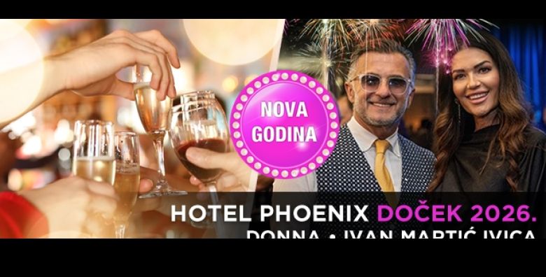 Spektakularan DOCEK 2026 u Hotelu Phoenix 4 u Zagrebu Raskosna Novogodisnja vecera u sljedovima s ukljucenim picem sve uz vrhunski glazbeni Show  Ivan Martic Ivica  Donna  band 
