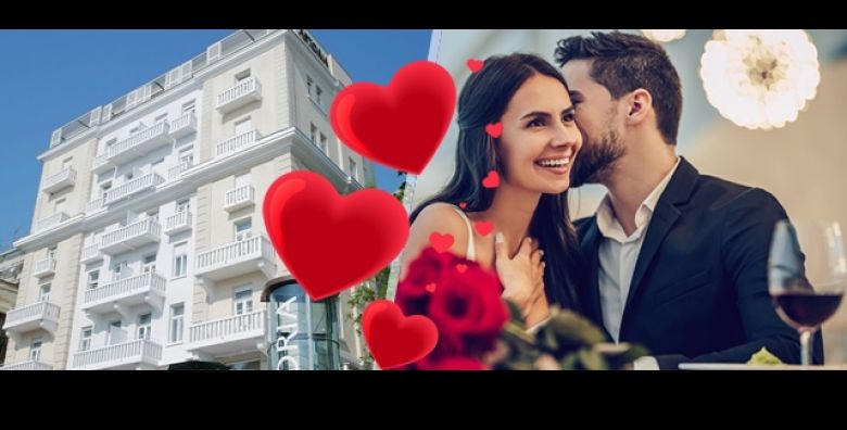 Valentinovo u Hotelu Astoria Opatija 2 nocenja za 2 osobe buffet dorucak vecera romanticna glazba i poklon dobrodoslice s pjenuscem i pralinama Savrsen bijeg za zaljubljene 