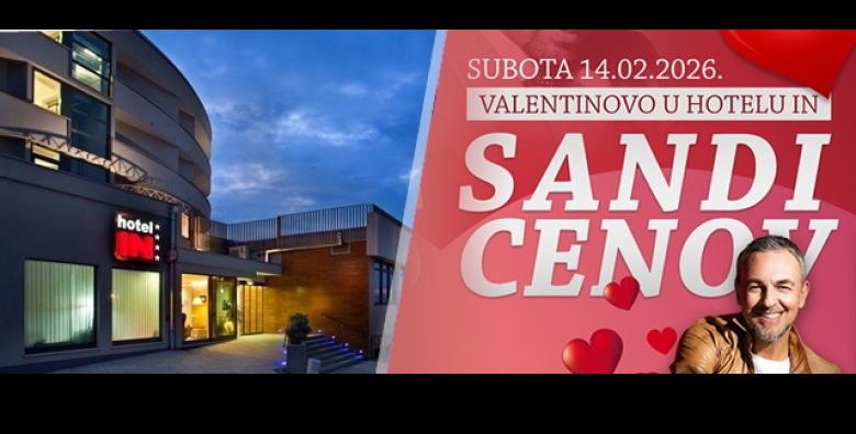 Valentinovo iz snova u Biogradu Provedite 1 noc u Hotelu IN uz polupansion za dvoje wellness opustanje i romanticnu veceru uz koncert Sandija Cenova Rezervirajte svoj bijeg na morsku stranu 