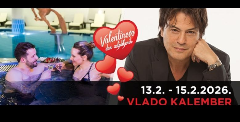  13 15 02  Dozivite caroliju Valentinova u Grand Hotelu Sava Superior  2 polupansiona za dvoje s ukljucenom romanticnom vecerom opustajuci Wellness  SPA i ekskluzivni koncert Vlade Kalembera 