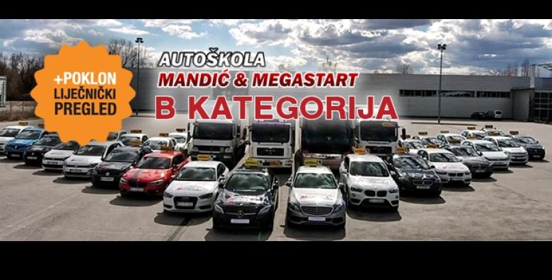 Ugrabi KOMPLETAN PAKET za B kategoriju i postani vozac Autoskola Mandic  Megastart nudi 30h teorije 35h voznje na 3 lokacije u Zagrebu i Velikoj Gorici  BESPLATAN lijecnicki pregled 
