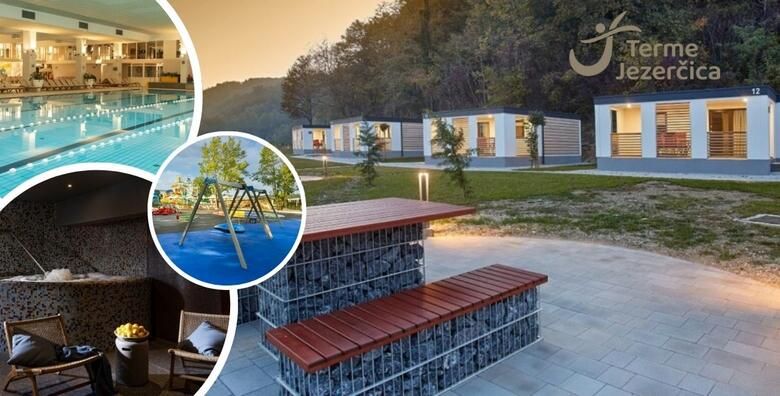 Terme Jezercica  jesenska obiteljska zabava uz 2 nocenja za 4 odraslih i 2 djece u mobilnim kucicama uz koristenje unutarnjih bazena djecju animaciju i fitness
