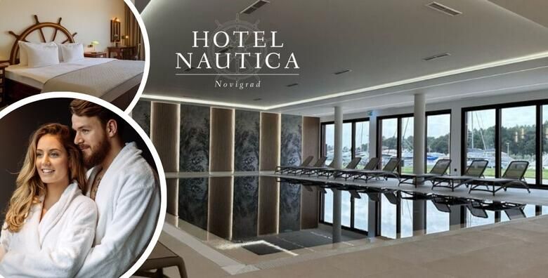 Hotel Nautica 4  Novigrad  zimski odmor uz 2 nocenja s polupansionom za dvoje  gratis paket za 1 dijete uz neograniceno koristenje novouredjenog SPA  Wellness centra