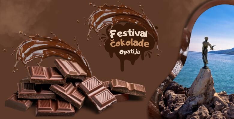 FESTIVAL COKOLADE U OPATIJI  posjetite najsladju manifestaciju koja okuplja najbolje cokoladne brendove isprobajte razne delicije i uzivajte u atraktivnim programima