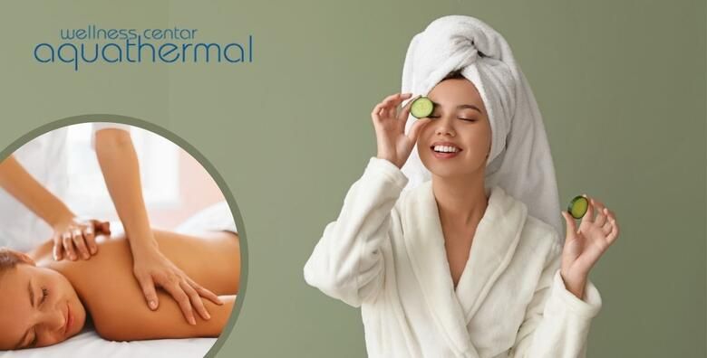WELLNESS PAKET DETOKSIKACIJE  opustite se uz klasicnu masazu cijelog tijela piling masku za tijelo od zelene gline te parnu ili infracrvenu saunu Wellness centru Aquathermal