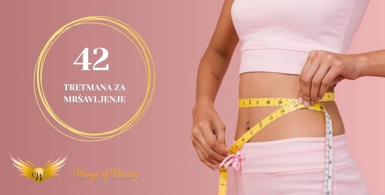 MAXI PAKET ZA MAXIMALNE REZULTATE  oblikujte zavidnu liniju uz 42 tretmana mrsavljenja u kozmetickom salonu Wings of Beauty