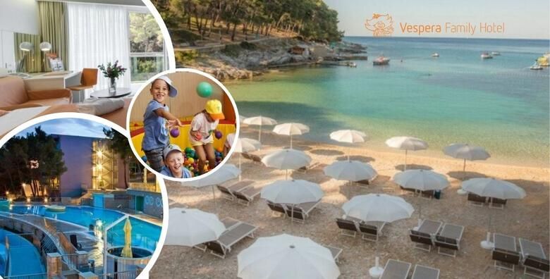 EARLY BOOKING Predsezona u Family Hotelu Vespera 4 na Losinju  MEGA obiteljski odmor uz 2 nocenja s polupansionom za 2 odrasle osobe i 4 djece  snack rucak za djecu