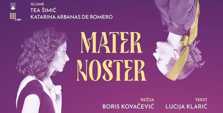 19 GUMBEKOVI DANI festival kabareta i komedija  provedite Dan zena uz predstavu MATER NOSTER koja podsjeca da je obitelj najveca drama i najveca komedija u jednom