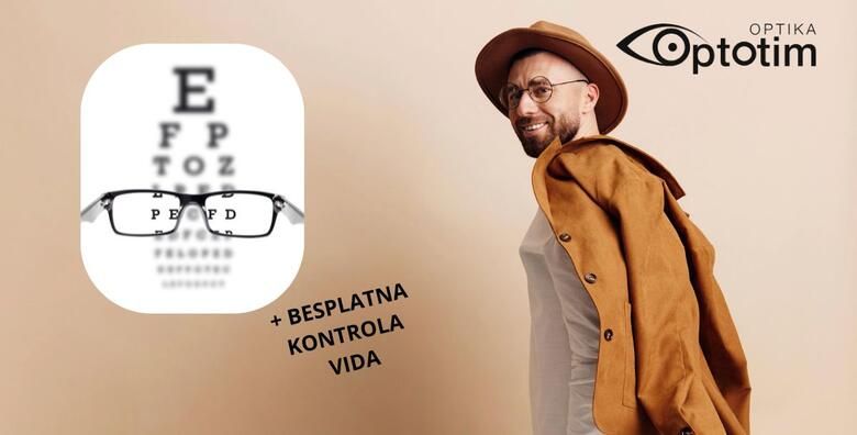 SAMO KOD NAS Ekskluzivna ponuda Optike Optotim Kompletne dioptrijske naocale  BESPLATNA kontrola vida