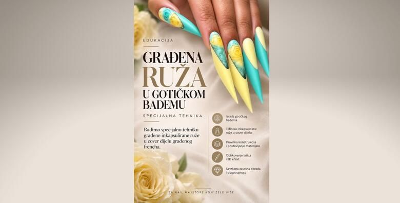 Edukacija Gradjena ruza u gotickom bademu  specijalna edukacija za nail majstoreu Ustanovi Dominus